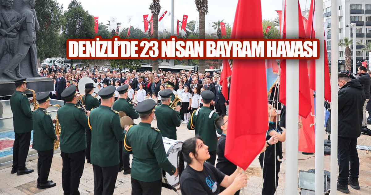 DENİZLİ'DE ÇOCUKLARIN GÜNÜNE COŞKULU KUTLAMA