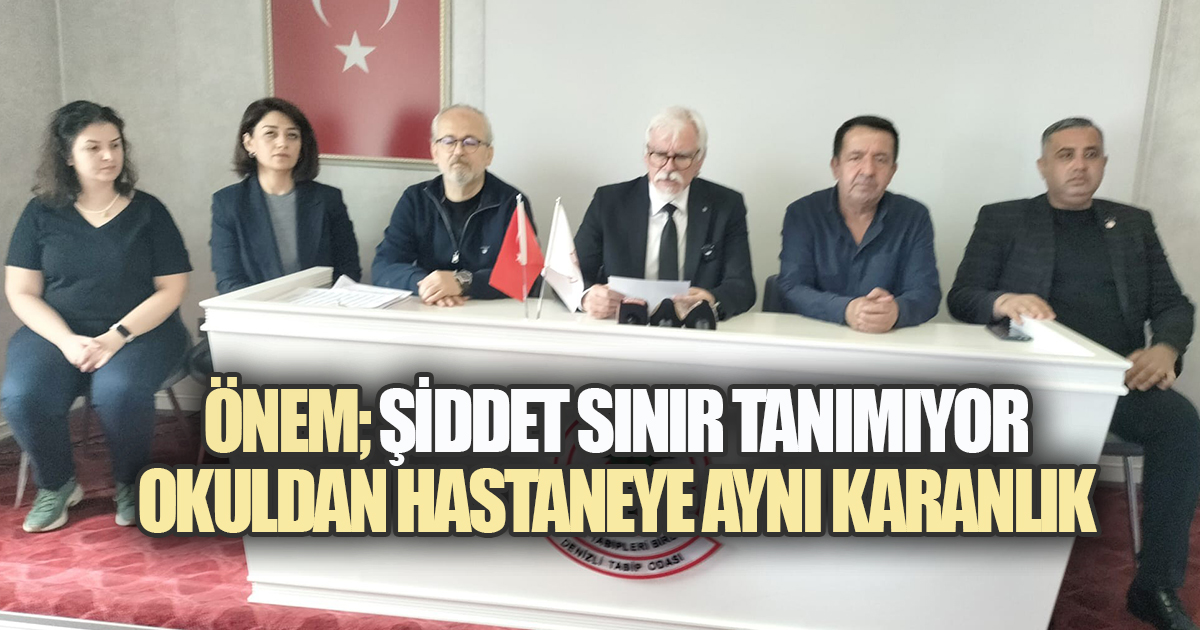 DENİZLİ'DE SAĞLIK CEPHESİNDEN ORTAK İSYAN,