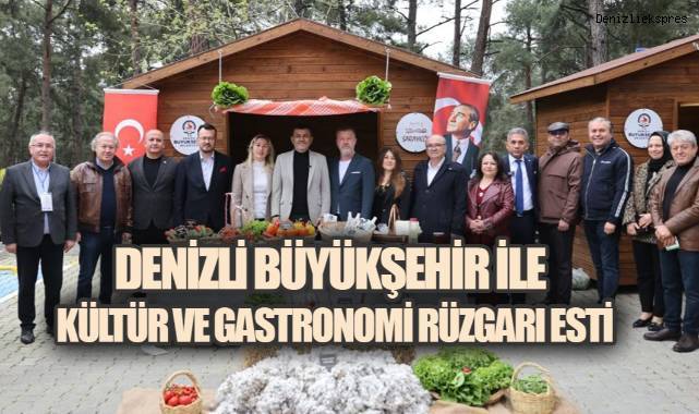 Denizli'nin lezzet ve kültür mirası Çamlık'ta görücüye çıktı