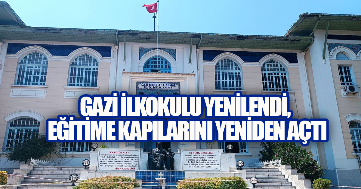 Gazi İlkokulu Yenilendi, Eğitime Kapılarını Yeniden Açtı
