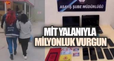 MİT yalanıyla milyonluk vurgun