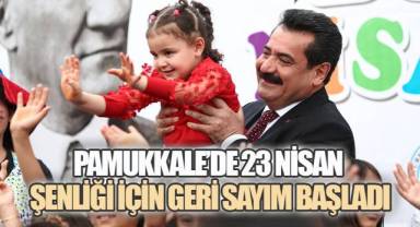 PAMUKKALE'DE 23 NİSAN ŞENLİĞİ İÇİN GERİ SAYIM BAŞLADI