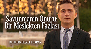 Savunmanın Onuru: Bir Meslekten Fazlası