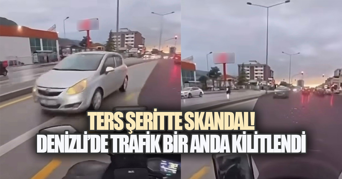 Ters Şeritte Skandal: Pamukkale’de Trafik Bir Anda Kilitlendi