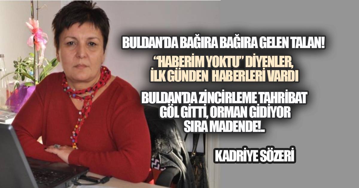 YEŞİL BULDAN'IN SON NEFESİ: KEPÇELER, TESTERELER, RUHSATLAR VE YALANLAR ARASINDA
