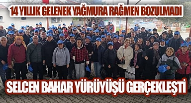 14 Yıllık Gelenek Yağmura Rağmen Bozulmadı: Selcen Bahar Yürüyüşü Gerçekleşti