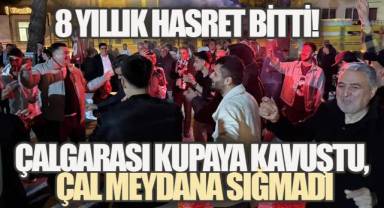 8 Yıl Sonra Gelen Zafer! Çalgarası Kupayı Taraftarıyla Kutladı