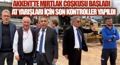Akkent'te Mırtlak Coşkusu Başladı: Rahvan YarışlarI Öncesi Sahada Son Kontroller Yapıldı