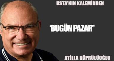 'BUGÜN PAZAR''