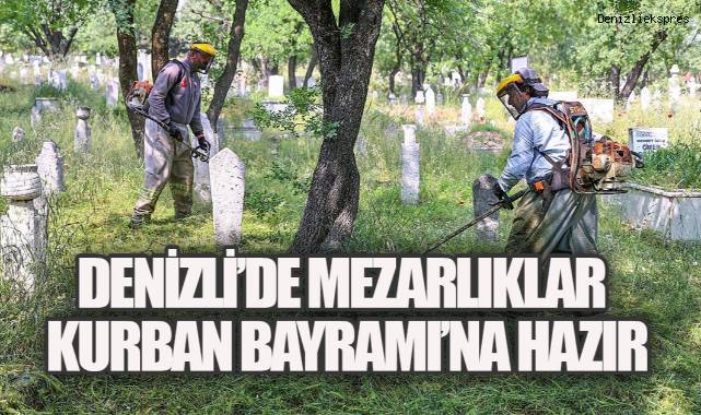 Büyükşehir’den mezarlıklarda bayram mesaisi