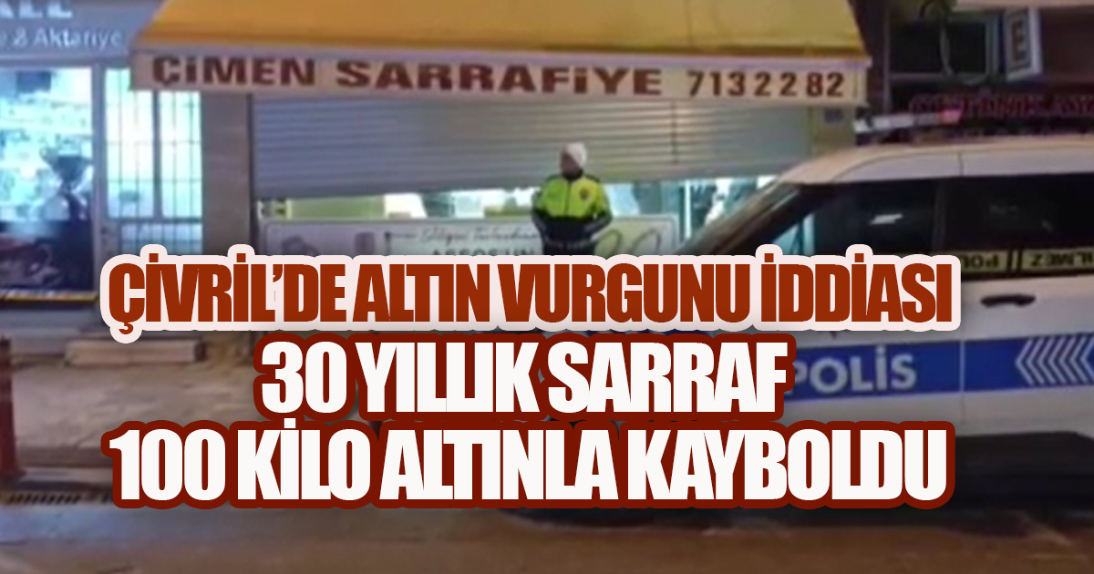 Çivril’de Altın Vurgunu İddiası: 30 Yıllık Sarraf 100 Kilo Altınla Kayboldu