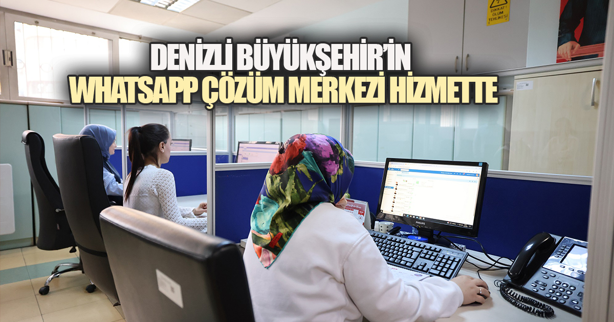 Denizli Büyükşehir’in WhatsApp Hattı Hizmete Girdi