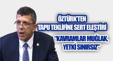 Denizli Vekili Öztürk'ten Tapu Düzenlemesine Meclis'te Sert Tepki, 