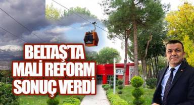 Doğru ve disiplinli yönetim anlayışı BELTAŞ'ı yeniden ayağa kaldırdı