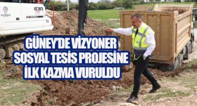 Güney’e 1500 m²’lik Vizyon Proje: Sosyal Tesisin İlk Kazması Vuruldu