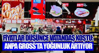 Fiyatlar Düşünce Vatandaş Koştu: Anpa Gross'ta Yoğunluk Artıyor
