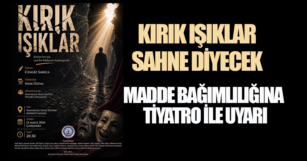 Kırık Işıklar Sahne Diyecek: Madde Bağımlılığına Tiyatro ile Uyarı