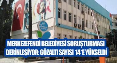 Merkezefendi'de Şafak Operasyonunda Gözaltı Sayısı 14'e Yükseldi