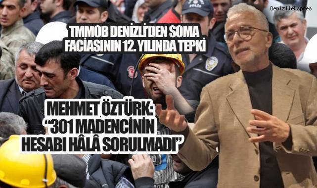 ÖZTÜRK'TEN SOMA FACİASININ 12. YILINDA TEPKİ: “CEZASIZLIK VİCDANLARI YARALADI”