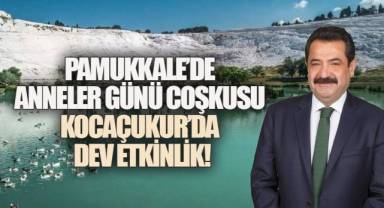 Pamukkale Belediyesi, Anneler Günü'nü Kocaçukur'da unutulmaz bir programla kutlamaya hazırlanıyor