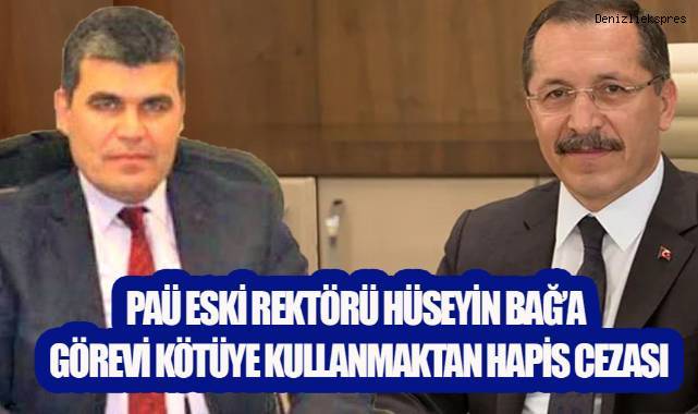 PAÜ'nün Eski Rektörü Hüseyin Bağ'a