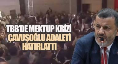 TBB'DE MEKTUP KRİZİ: ÇAVUŞOĞLU, 