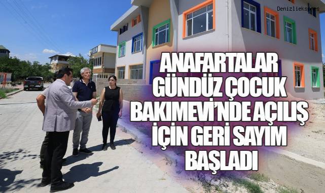 ANAFARTALAR GÜNDÜZ ÇOCUK BAKIMEVİ'NDE AÇILIŞ İÇİN GERİ SAYIM BAŞLADI