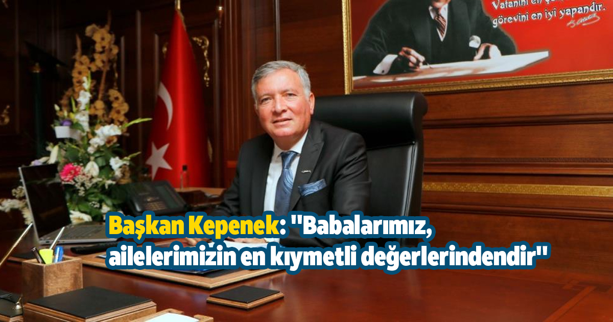 Başkan Kepenek: 