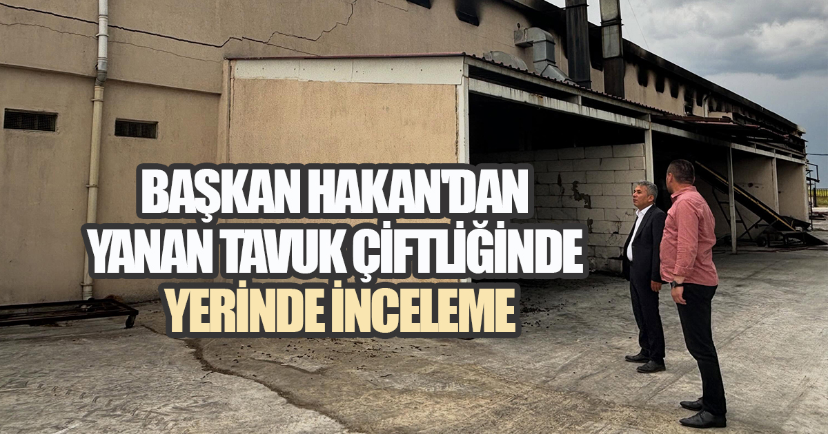 Yangında Büyük Hasar Oluşan Çiftliğe Başkan Hakan'dan Geçmiş Olsun Ziyareti