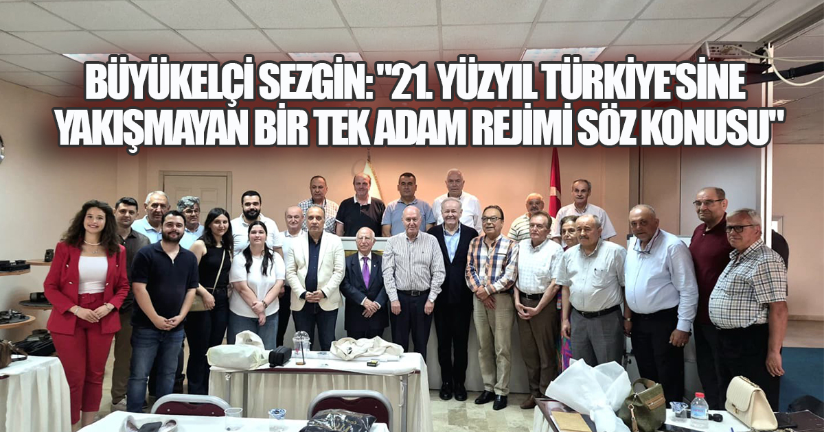 BÜYÜKELÇİ AYDIN ADNAN SEZGİN: 