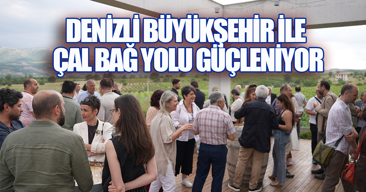 Çal Karası Sempozyumu, Çal'ın bağcılık mirasını bilim, kültür ve turizm ekseninde buluşturdu