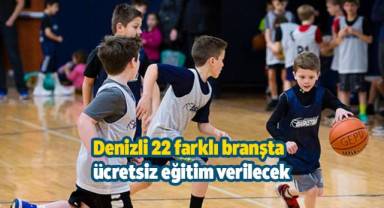 Denizli 22 farklı branşta ücretsiz eğitim verilecek