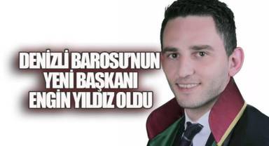 Denizli Barosu’nun Yeni Başkanı Engin Yıldız Oldu