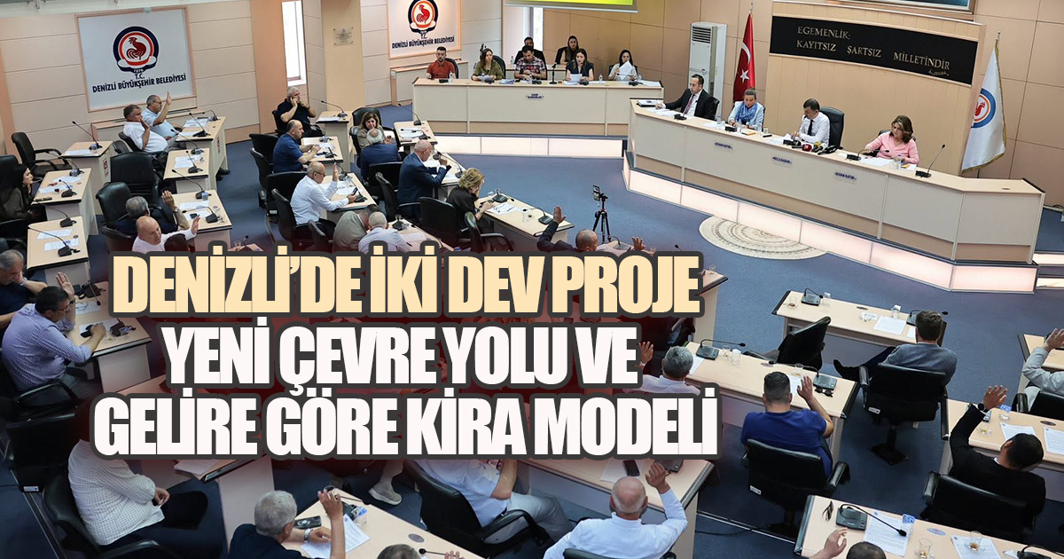 Denizli’de İki Dev Proje: Yeni Çevre Yolu ve Gelire Göre Kira Modeli