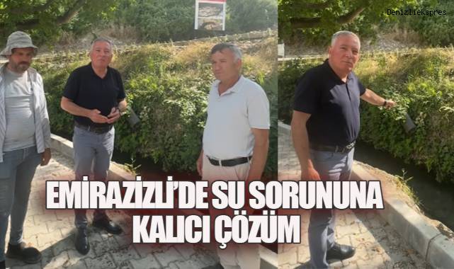 EMİRAZİZLİ’DE SU SORUNUNA KALICI ÇÖZÜM