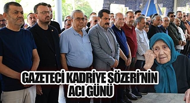Gazeteci Sözeri'nin annesi son yolcuğuna uğurlandı