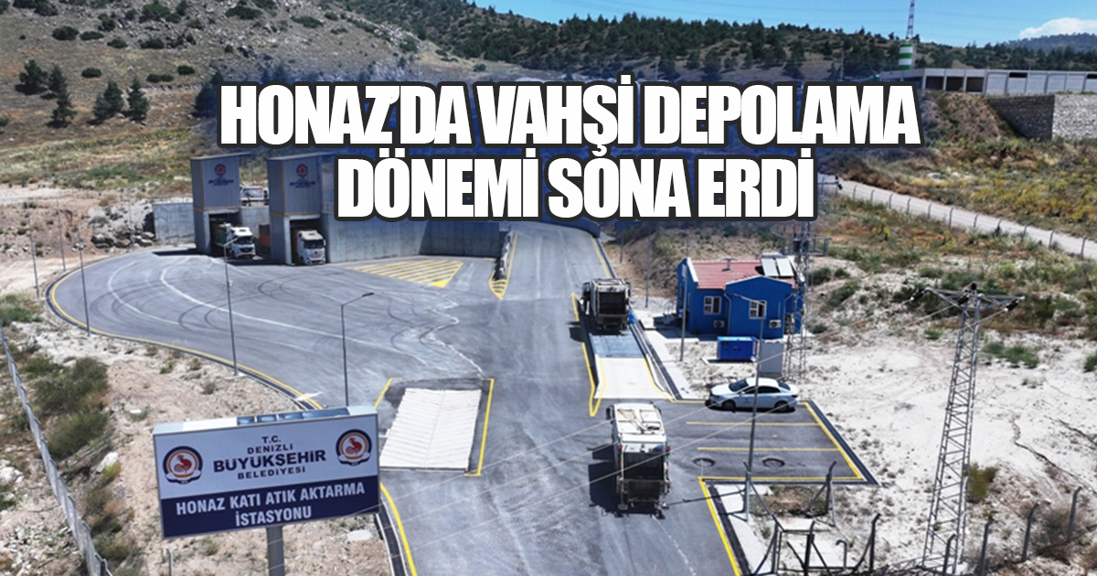 Honaz'dan Çevre Hamlesi: Atıklar Artık Modern Tesise Gidecek