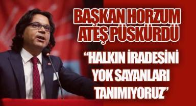 HORZUM'DAN SERT ÇIKIŞ: 