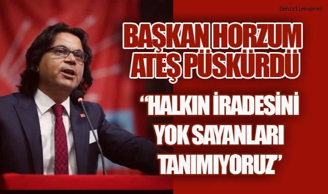 HORZUM'DAN SERT ÇIKIŞ: "CHP KİMSENİN TAPULU MALI DEĞİLDİR, Ö