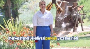 Merkezefendi Belediyesi parkları yaza hazırladı