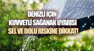 Meteoroloji Alarm Verdi: Denizli’de Kuvvetli Sağanak ve Dolu Bekleniyor