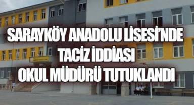 Sarayköy Anadolu Lisesi’nde Taciz İddiası: Okul Müdürü Tutuklandı