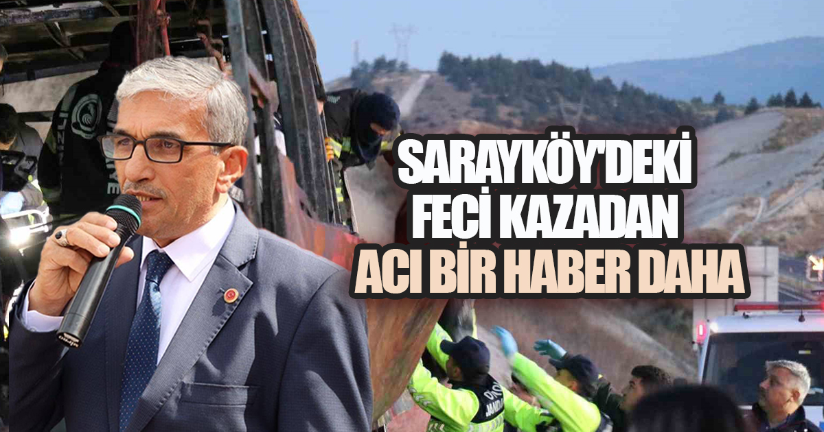 Sarayköy Faciasında Ağır Yaralı Yolcu da Hayatını Kaybetti