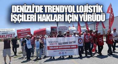 Trendyol Lojistik İşçileri Denizli'de Eylem Yaptı