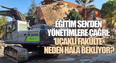 Uçaklı Fakülte'de sorular büyüyor: Neden hâlâ kazma vurulmadı?