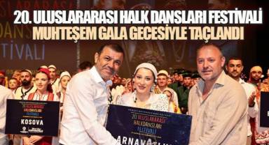 20. Uluslararası Halk Dansları Festivali muhteşem gala gecesiyle taçlandı