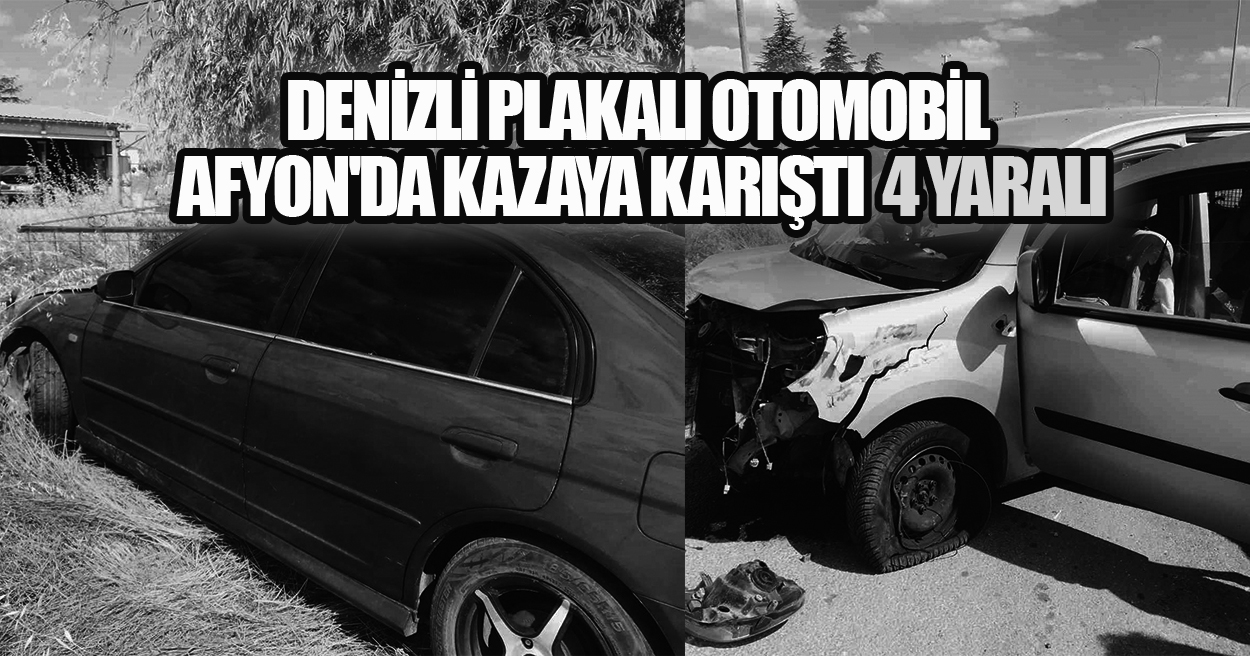 Afyon'da İki Otomobil Çarpıştı: Denizli Plakalı Araçtaki Yaralılar Hastaneye Kaldırıldı