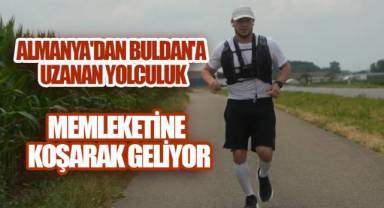 Almanya'dan Buldan'a Koşuyor! Mustafa Güzel'in Memleket Sevgisi Binlerce Kilometrelik Maratona Dönüştü
