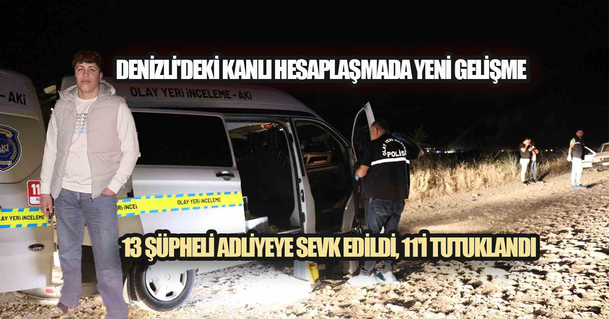 Baraj Yolundaki Silahlı Hesaplaşmada 11 Şüpheli Cezaevine Gönderildi