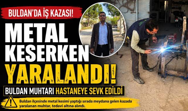 Buldan Muhtarı İş Kazasında Yaralandı